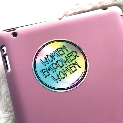 Women Empower Women Holographic Vinyl Sticker
